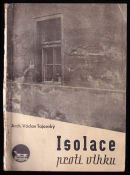 Václav Tajovský: Isolace proti vlhku