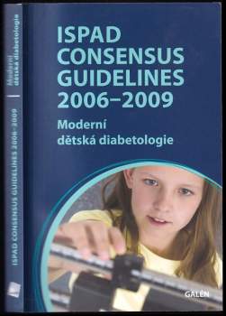 ISPAD consensus guidelines 2006-2009 : moderní dětská diabetologie