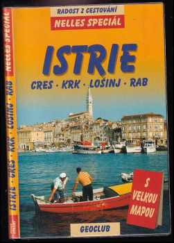 Alexander Sabo: Istrie - Cres, Krk, Lošinj, Rab - cestovní příručka se 46 vyobrazeními a 7 mapami