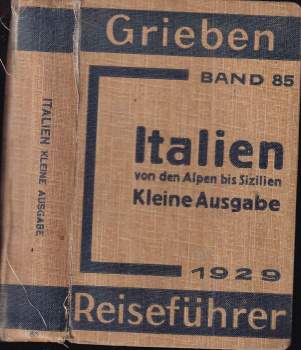 Italien von den Alpen bis Sizilien