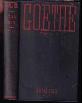 Italská cesta - Johann Wolfgang von Goethe (1930, František Borový) - ID: 1638929