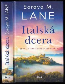 Soraya M. Lane: Italská dcera