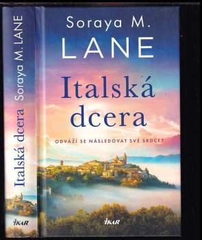 Soraya M. Lane: Italská dcera