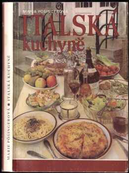 Italská kuchyně - Marie Pösingerová (1984, Merkur) - ID: 718293
