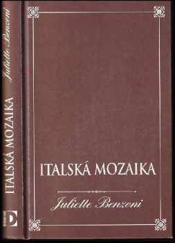 Juliette Benzoni: Italská mozaika