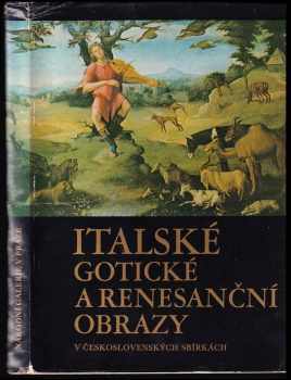Italské gotické a renesanční obrazy v československých sbírkách