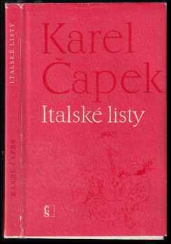 Karel Čapek: Italské listy : fejetony