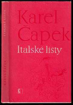 Italské listy : fejetony - Karel Čapek (1970, Československý spisovatel) - ID: 54448