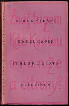 Italské listy : feuilletony - Karel Čapek (1929, Aventinum) - ID: 310760