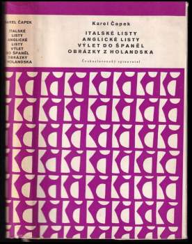 Karel Čapek: Italské listy ; Anglické listy ; Výlet do Španěl ; Obrázky z Holandska