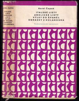 Karel Čapek: Italské listy ; Anglické listy ; Výlet do Španěl ; Obrázky z Holandska