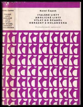 Karel Čapek: Italské listy ; Anglické listy ; Výlet do Španěl ; Obrázky z Holandska