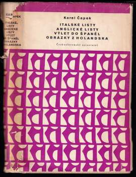 Karel Čapek: Italské listy ; Anglické listy ; Výlet do Španěl ; Obrázky z Holandska