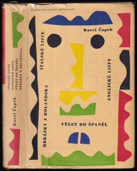 Karel Čapek: Italské listy ; Anglické listy ; Výlet do Španěl ; Obrázky z Holandska