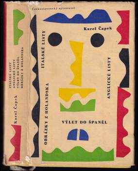 Karel Čapek: Italské listy ; Anglické listy ; Výlet do Španěl ; Obrázky z Holandska