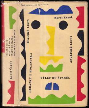 Karel Čapek: Italské listy ; Anglické listy ; Výlet do Španěl ; Obrázky z Holandska