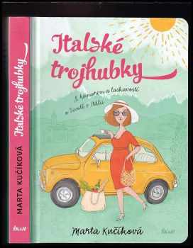 Marta Kučíková: Italské trojhubky