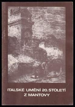 Italské umění 20. století z Mantovy