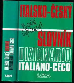 Italsko-český slovník : Dizionario italiano-ceco : nové výrazy! - Jaroslav Rosendorfský (2001, Leda) - ID: 579662