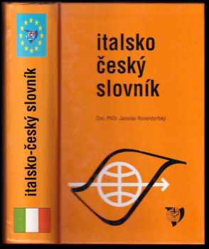 Italsko-český slovník - Jaroslav Rosendorfský (2000, ICK - Ráček) - ID: 348970