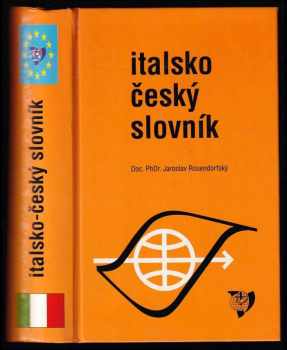 Italsko-český slovník - Jaroslav Rosendorfský (2000, ICK - Ráček) - ID: 660751