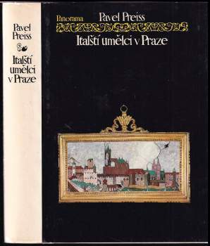 Italští umělci v Praze : renesance, manýrismus, baroko