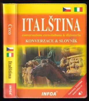 Italština : konverzace & slovník = conversazione ceco-italiana & dizionario