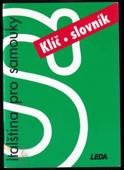 Jarmila Janešová: Italština pro samouky - Klíč, slovník