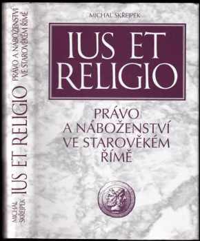 Michal Skřejpek: Ius et religio