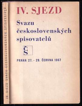 IV. sjezd Svazu československých spisovatelů, Praha 27.-29. června 1967