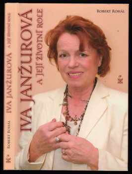 Iva Janžurová a její životní role