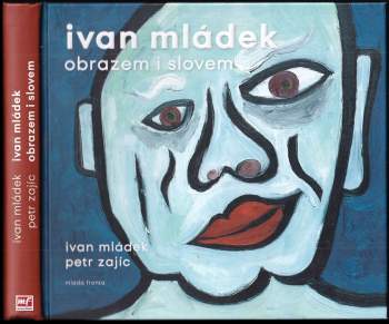 Ivan Mládek obrazem i slovem