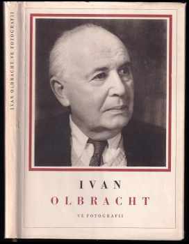 Ivan Olbracht: Ivan Olbracht ve fotografii