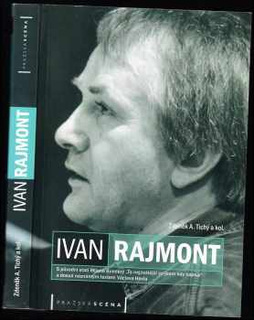 Ivan Rajmont: režisér a jeho divadlo
