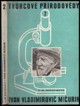 V. M. Brovkinová: Ivan Vladimirovič Mičurin