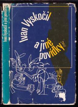 Ivan Vyskočil: Ivan Vyskočil a jiné povídky