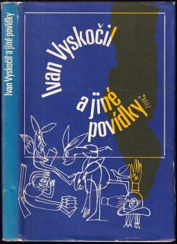 Ivan Vyskočil: Ivan Vyskočil a jiné povídky