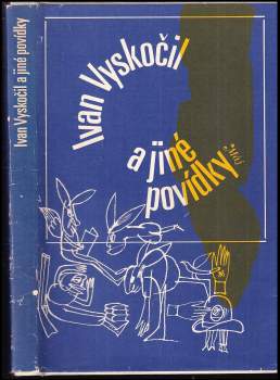 Ivan Vyskočil: Ivan Vyskočil a jiné povídky