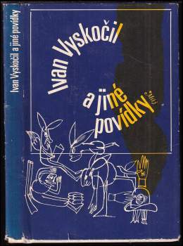 Ivan Vyskočil: Ivan Vyskočil a jiné povídky