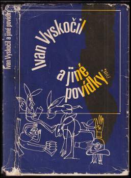 Ivan Vyskočil: Ivan Vyskočil a jiné povídky