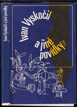 Ivan Vyskočil: Ivan Vyskočil a jiné povídky