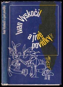Ivan Vyskočil: Ivan Vyskočil a jiné povídky