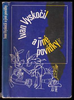 Ivan Vyskočil: Ivan Vyskočil a jiné povídky