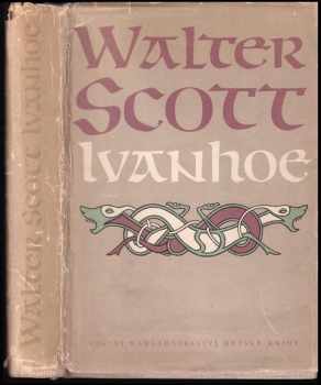 Ivanhoe - Walter Scott (1958, Státní nakladatelství dětské knihy) - ID: 659539