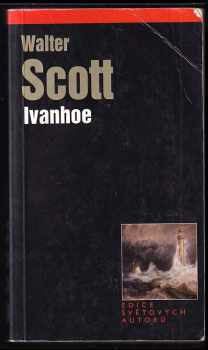 Ivanhoe - Walter Scott (2003, Levné knihy KMa) - ID: 606223