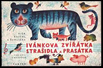 Ivánkova zvířátka, strašidla a prasátka