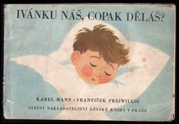 Ivánku náš, copak děláš?