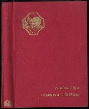 Vláďa Zíka: Ivanova družina