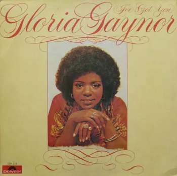 Gloria Gaynor: I've Got You