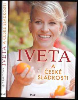 Iveta Fabešová: Iveta a české sladkosti